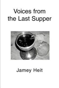 Cover image for Voices from the Last Supper