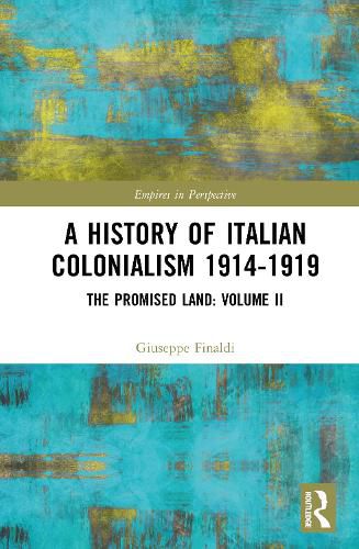 Cover image for A History of Italian Colonialism 1914-1919