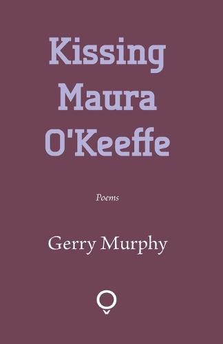 Cover image for Kissing Maura O'Keeffe