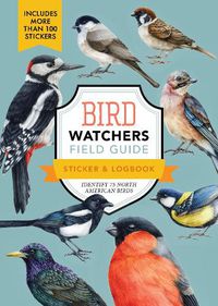 Cover image for Bird Watchers' Field Guide Sticker & Logbook