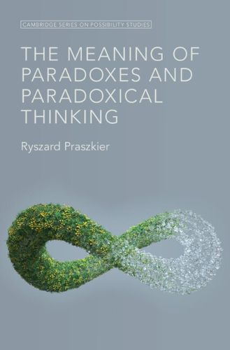 Cover image for The Meaning of Paradoxes and Paradoxical Thinking