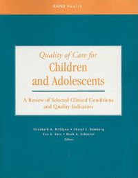 Cover image for Quality of Care for Children and Adolescents: A Review of Selected Clinical Conditions and Quality Indicators