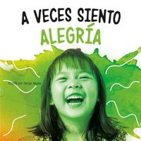 Cover image for A Veces Siento Alegria