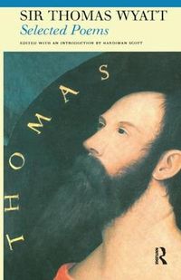 Cover image for Selected Poems of Sir Thomas Wyatt