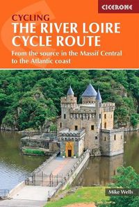 Cover image for The River Loire Cycle Route: From the source in the Massif Central to the Atlantic coast