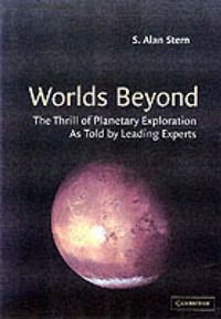 Cover image for Worlds Beyond: The Thrill of Planetary Exploration as told by Leading Experts