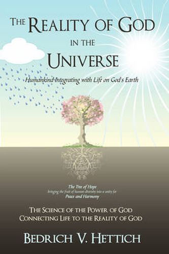 Cover image for The Reality of God in the Universe: Humankind Integrating with Life on God's Earth