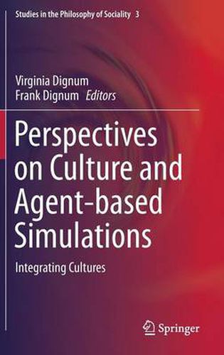 Cover image for Perspectives on Culture and Agent-based Simulations: Integrating Cultures