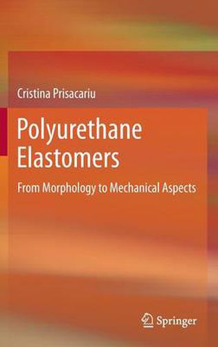 Cover image for Polyurethane Elastomers: From Morphology to Mechanical Aspects