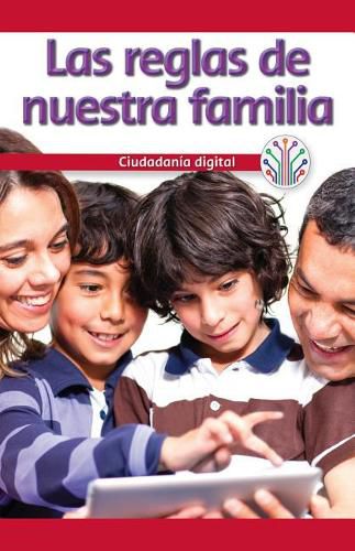 Las Reglas de Nuestra Familia: Ciudadania Digital (Our Family Rules: Digital Citizenship)