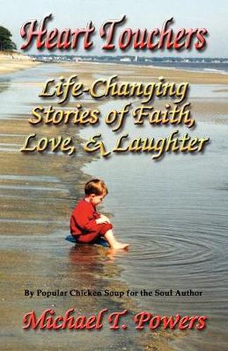 Cover image for Heart Touchers: Life-Changing Stories of Faith, Love, and Laughter