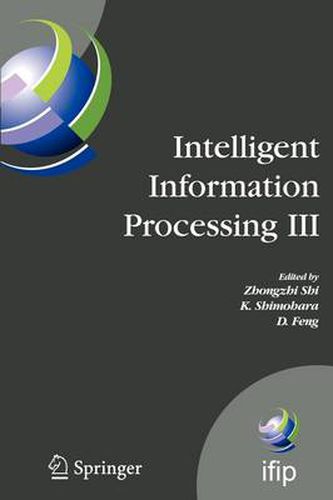 Cover image for Intelligent Information Processing III: IFIP TC12 International Conference on Intelligent Information Processing (IIP 2006), September 20-23, Adelaide, Australia