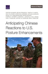 Cover image for Anticipating Chinese Reactions to U.S. Posture Enhancements