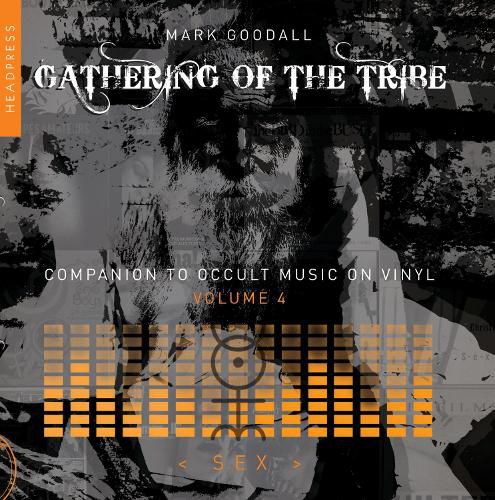 Cover image for Gathering of the Tribe: Sex