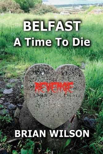 Cover image for Belfast a Time to Die