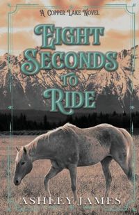 Cover image for Eight Seconds To Ride