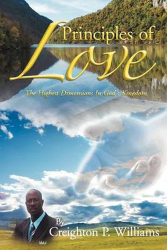 Cover image for Principles of Love: The Highest Dimensions in God's Kingdom