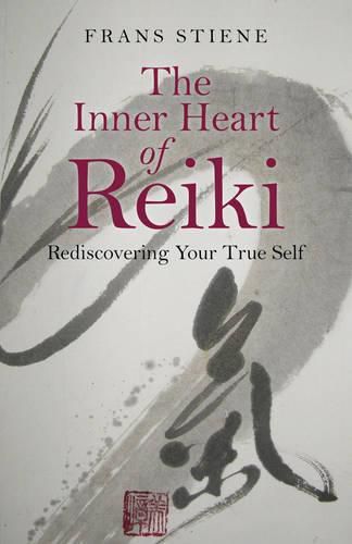 Cover image for Inner Heart of Reiki, The - Rediscovering Your True Self