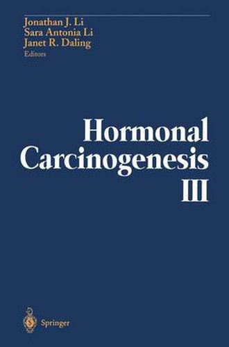 Hormonal Carcinogenesis III: Proceedings of the Third International Symposium