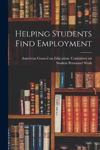 Cover image for Helping Students Find Employment