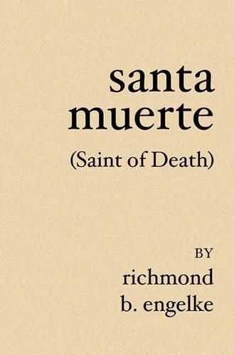 Cover image for Santa Muerte: (Saint of Death)