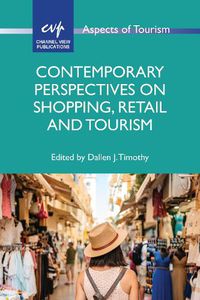 Cover image for Contemporary Perspectives on Shopping, Retail and Tourism