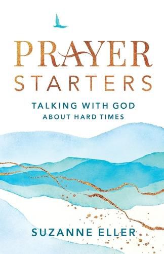 Cover image for Prayer Starters - Talking with God about Hard Times