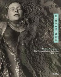 Cover image for OBJECT: PHOTO: Modern Photographs: The Thomas Walther Collection 1909-1949