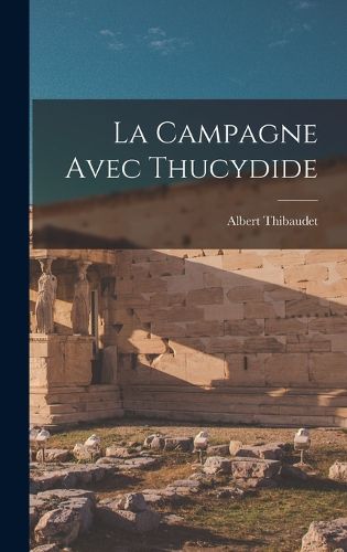 Cover image for La Campagne Avec Thucydide