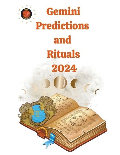 Gemini Predictions and Rituals 2024