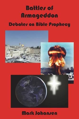 Cover image for Battles of Armageddon: Debates on Bible Prophecy