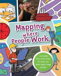 Cover image for Mapping: Where People Work