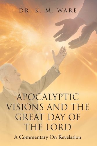 Cover image for Apocalyptic Visions and The Great Day of The Lord
