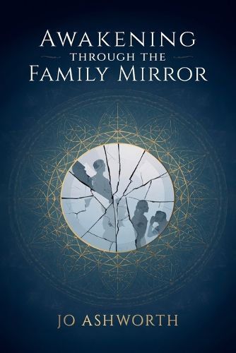 Cover image for Awakening Through the Family Mirror