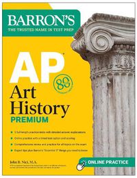 Cover image for AP Art History Premium, Sixth Edition: Prep Book with 5 Practice Tests + Comprehensive Review + Online Practice