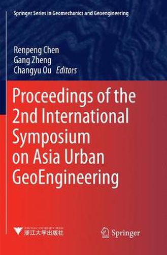 Cover image for Proceedings of the 2nd International Symposium on Asia Urban GeoEngineering