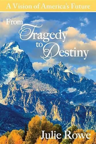 Cover image for From Tragedy to Destiny