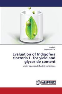 Cover image for Evaluation of Indigofera tinctoria L. for yield and glycoside content