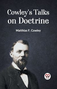 Cover image for Cowley's Talks on Doctrine