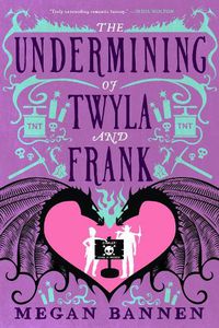 Cover image for The Undermining of Twyla and Frank