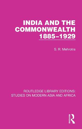 Cover image for India and the Commonwealth 1885-1929