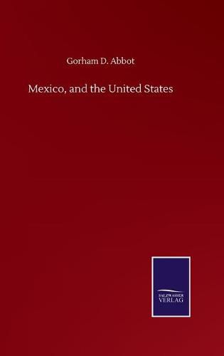 Cover image for Mexico, and the United States