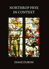 Cover image for Northrop Frye in Context