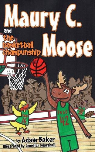 Cover image for Maury C. Moose and The Basketball ChamPUNship