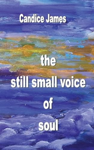 The still small voice of soul