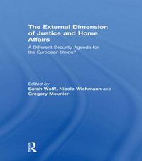 Cover image for The External Dimension of Justice and Home Affairs: A Different Security Agenda for the European Union?