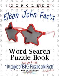 Cover image for Circle It, Elton John Facts, Word Search, Puzzle Book