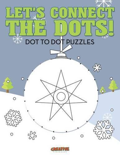 Cover image for Let's Connect the Dots! Dot to Dot Puzzles