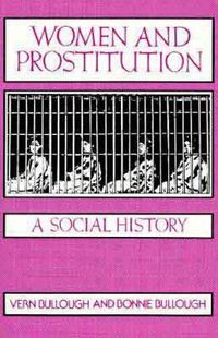 Cover image for Women and Prostitution: A Social History