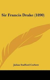 Cover image for Sir Francis Drake (1890)